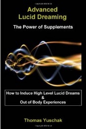 Advanced Lucid Dreaming: The Power of Supplements