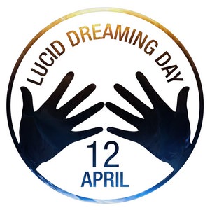 Lucid Dreaming Day 2017: April 12th