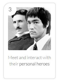 Benefit #3 - Meet Personal Heroes